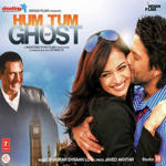 Hum Tum Aur Ghost (2010) Mp3 Songs